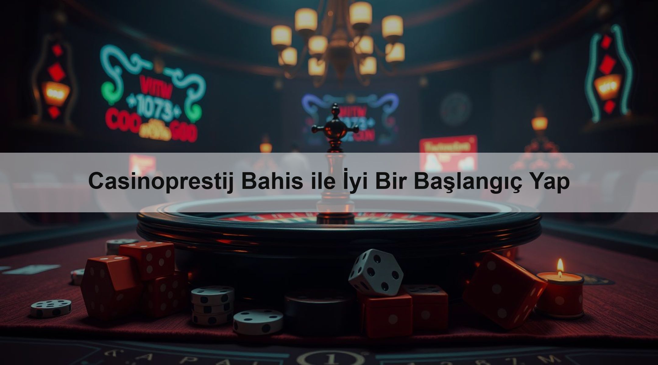 Casinoprestij Bahis ile İyi Bir Başlangıç Yap