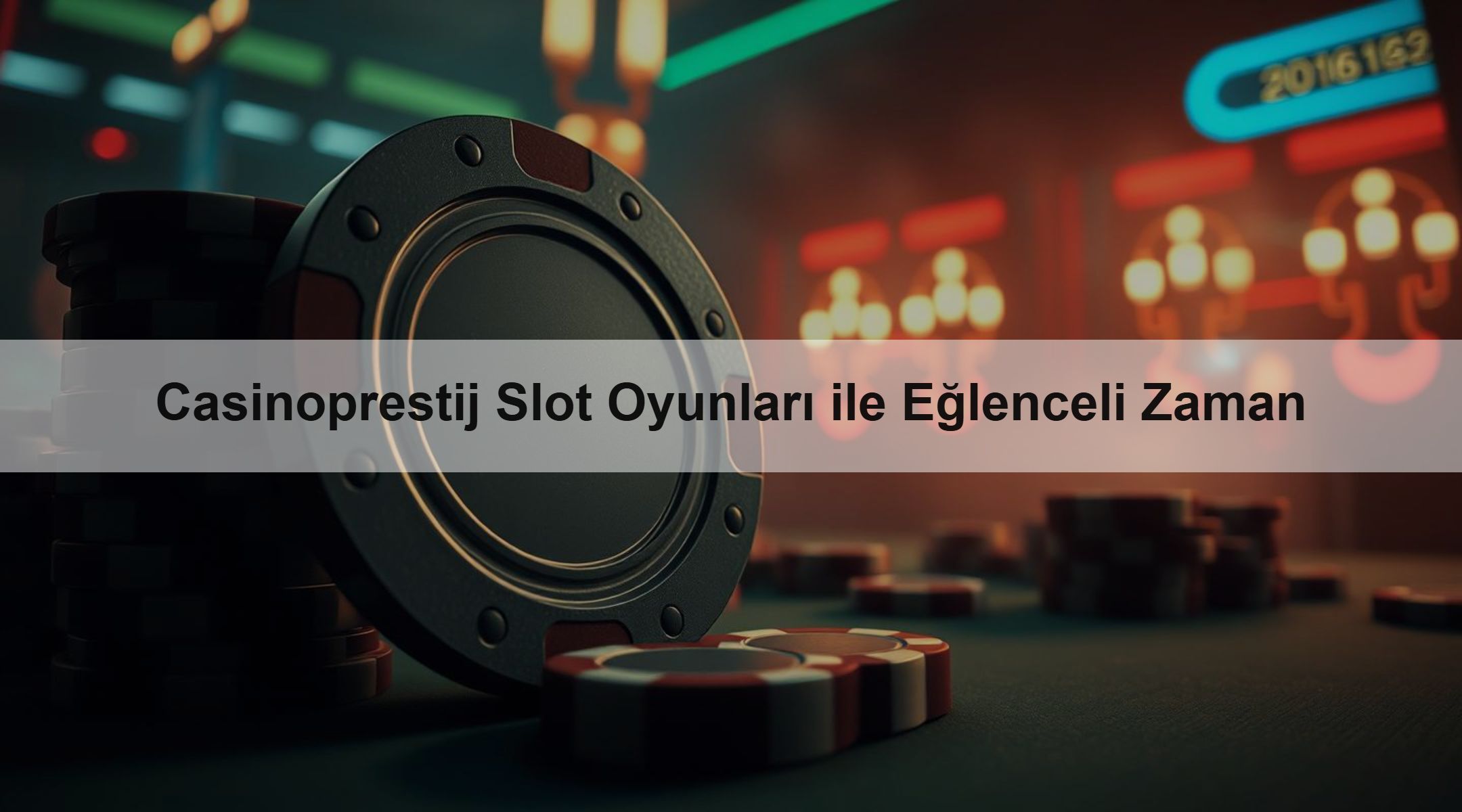 Casinoprestij Slot Oyunları ile Eğlenceli Zaman