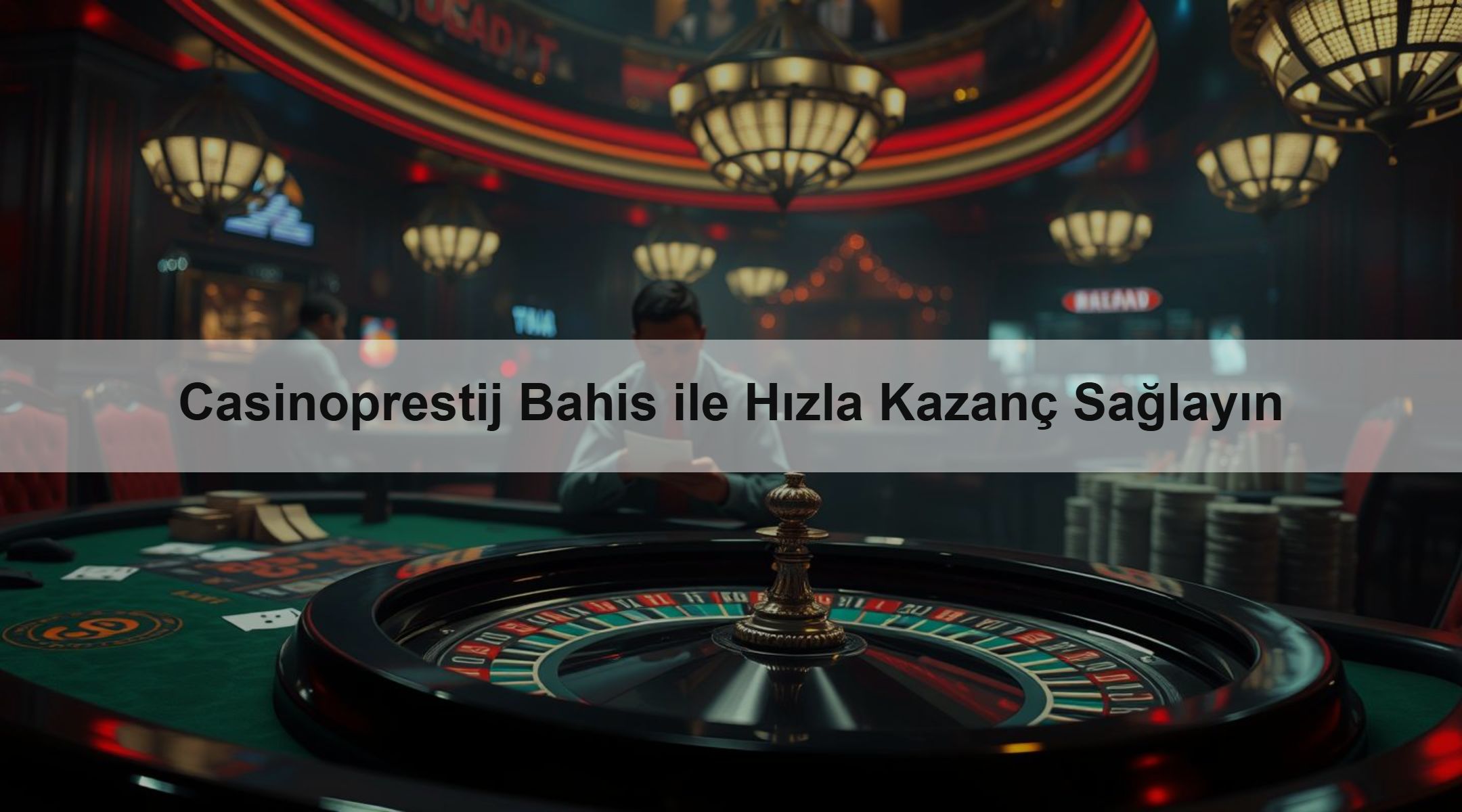Casinoprestij Bahis ile Hızla Kazanç Sağlayın
