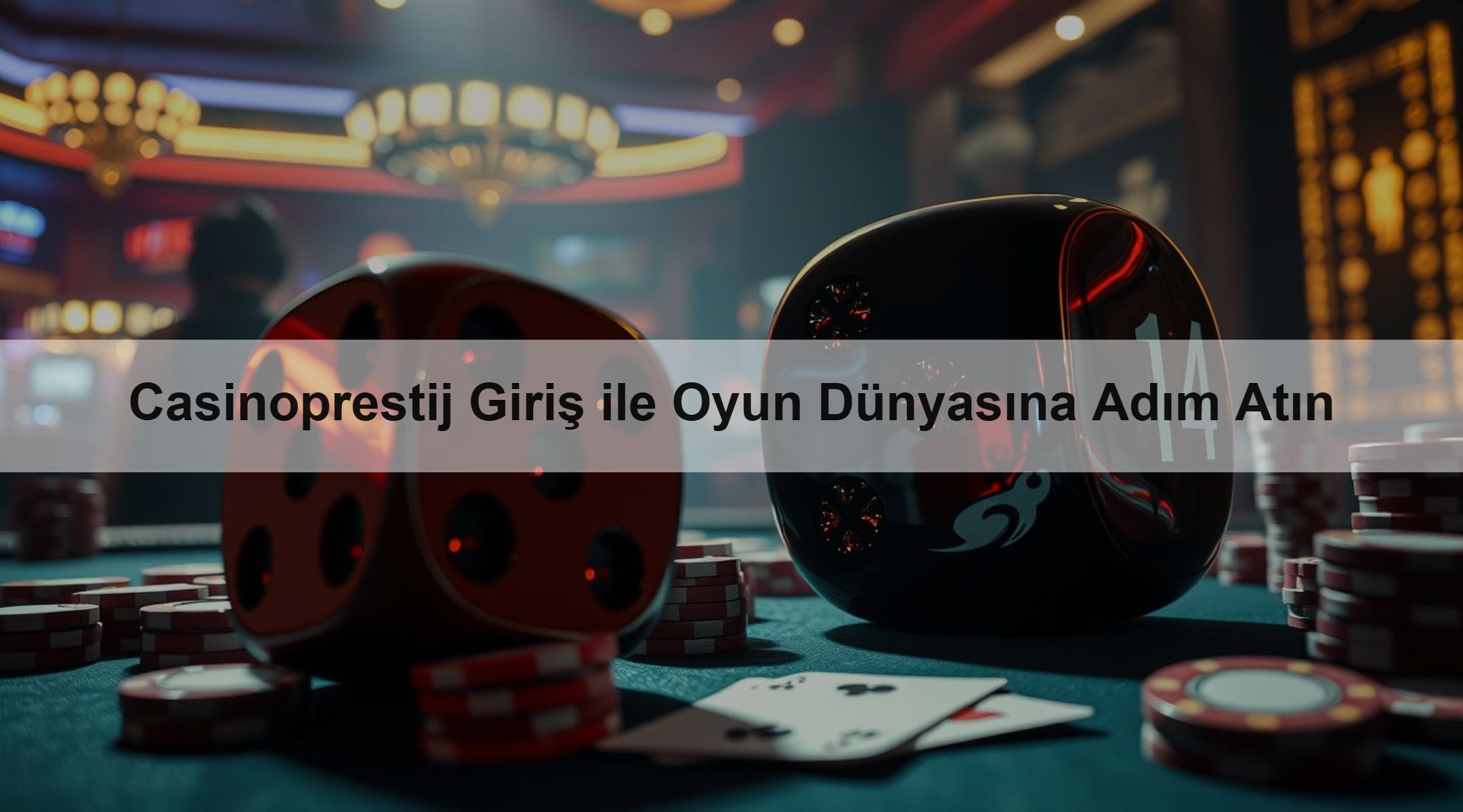 Casinoprestij Giriş ile Oyun Dünyasına Adım Atın