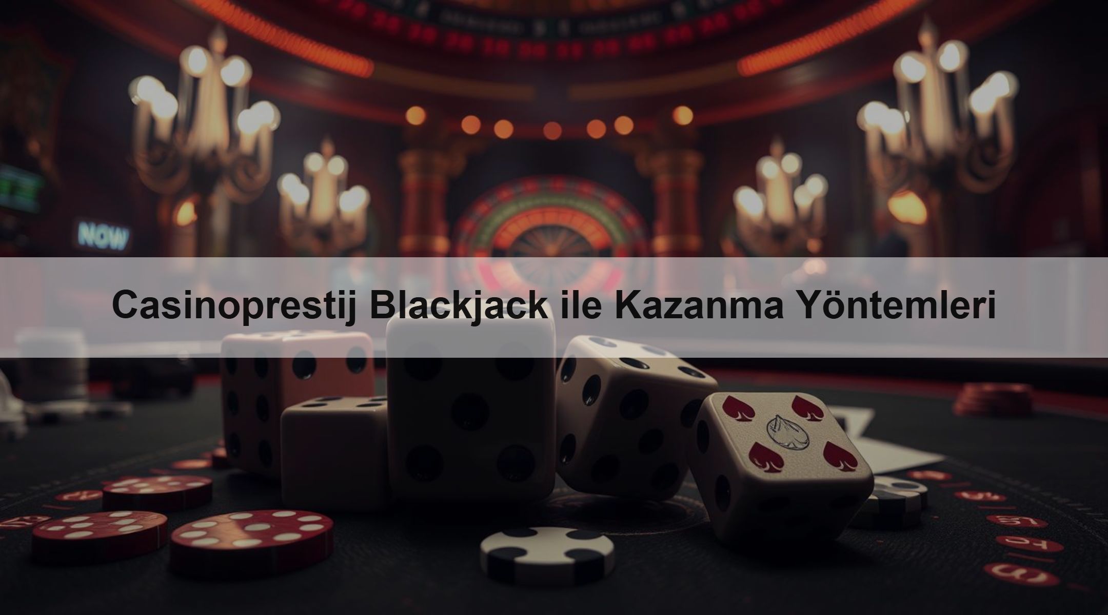 Casinoprestij Blackjack ile Kazanma Yöntemleri